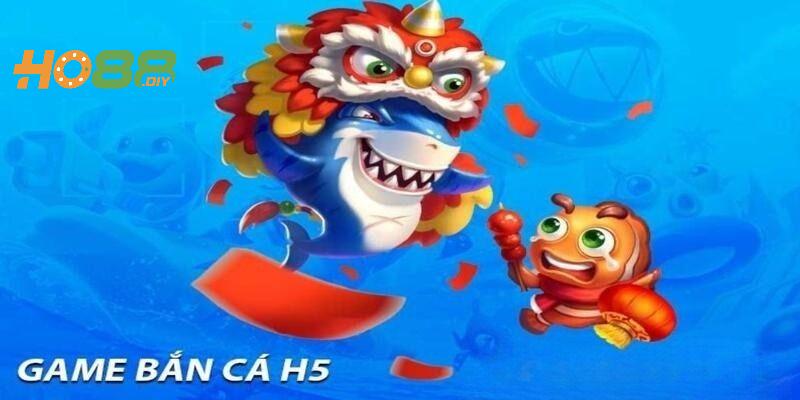 Bắn cá H5 Ho88