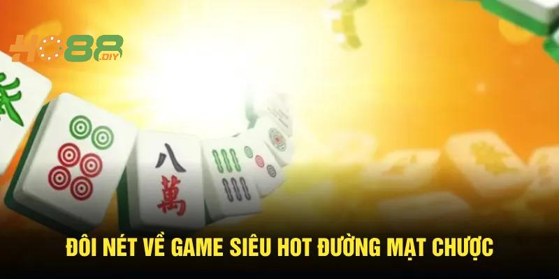 Đường Mạt Chược Ho88 có nội dung mới lạ