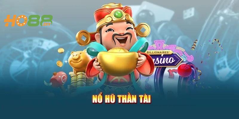 Nổ hũ Thần Tài Ho88 có cách chơi dễ hiểu